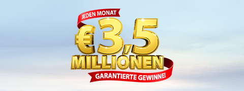 Jeden Monat 3,5 Mio. € garantierte Gewinne!
